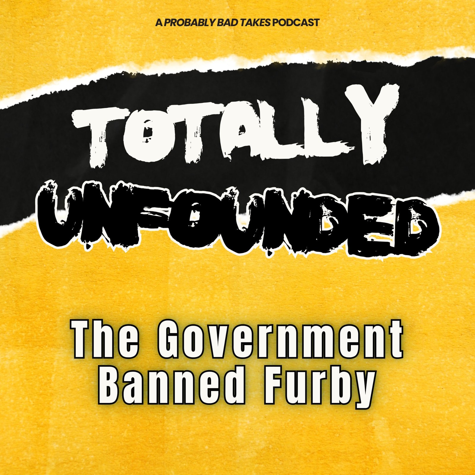 The Government Banned Furby — Totally Unfounded EP 02